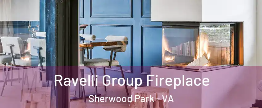 Ravelli Group Fireplace Sherwood Park - VA