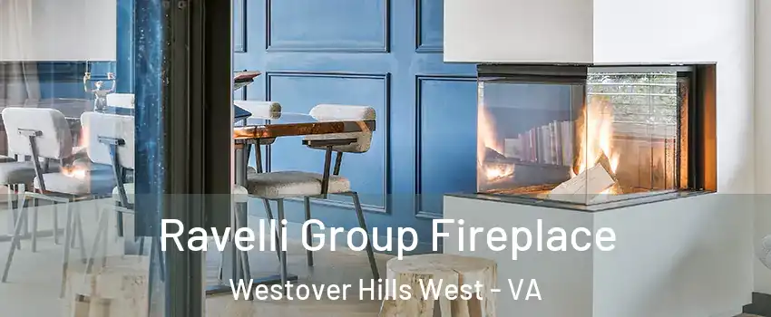 Ravelli Group Fireplace Westover Hills West - VA