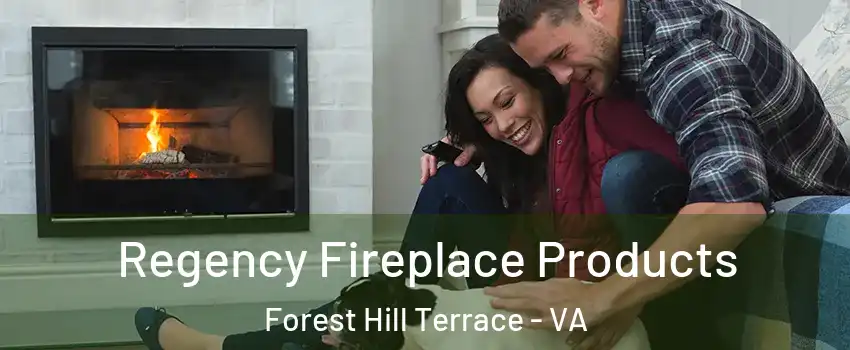 Regency Fireplace Products Forest Hill Terrace - VA