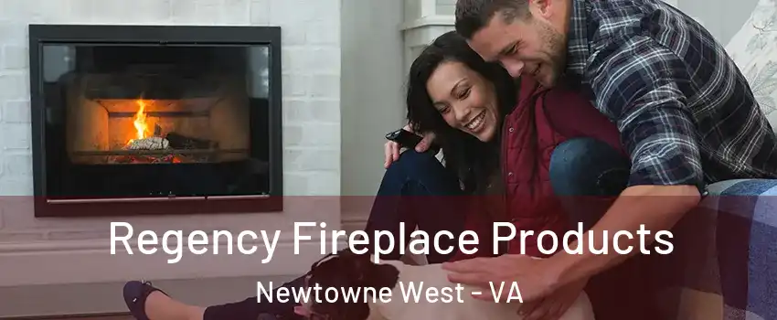 Regency Fireplace Products Newtowne West - VA