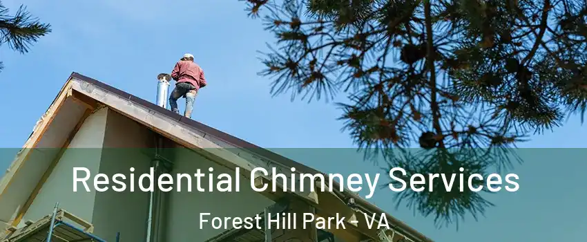 Residential Chimney Services Forest Hill Park - VA