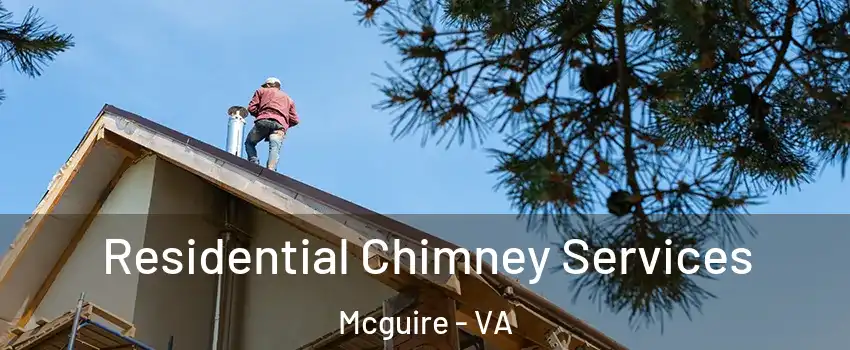 Residential Chimney Services Mcguire - VA