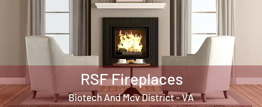 RSF Fireplaces Biotech And Mcv District - VA