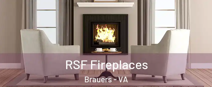 RSF Fireplaces Brauers - VA