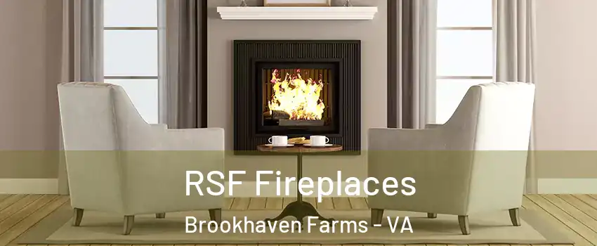 RSF Fireplaces Brookhaven Farms - VA