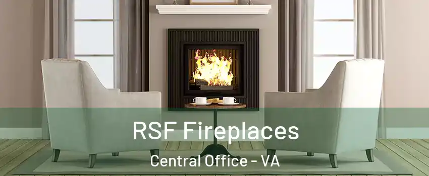 RSF Fireplaces Central Office - VA