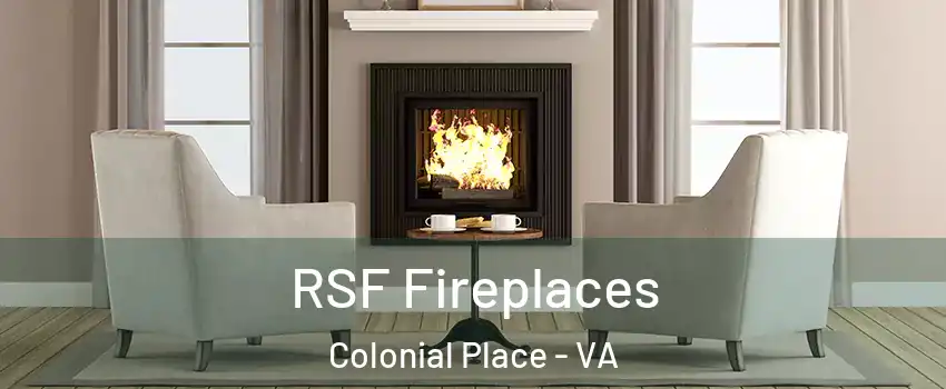 RSF Fireplaces Colonial Place - VA