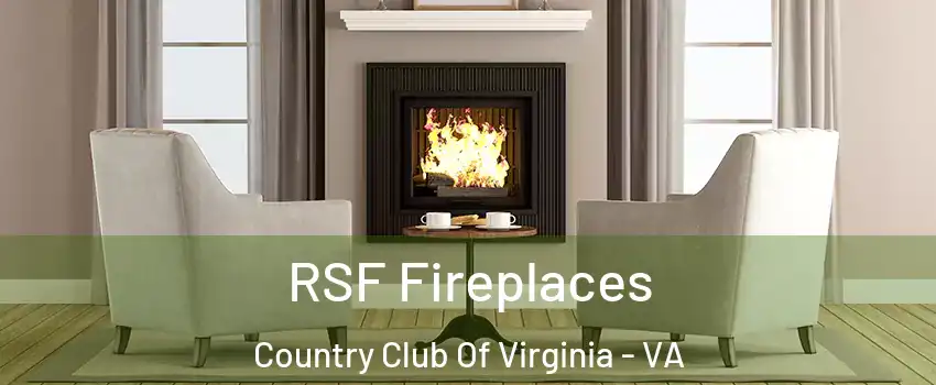 RSF Fireplaces Country Club Of Virginia - VA