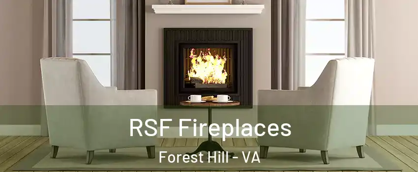 RSF Fireplaces Forest Hill - VA