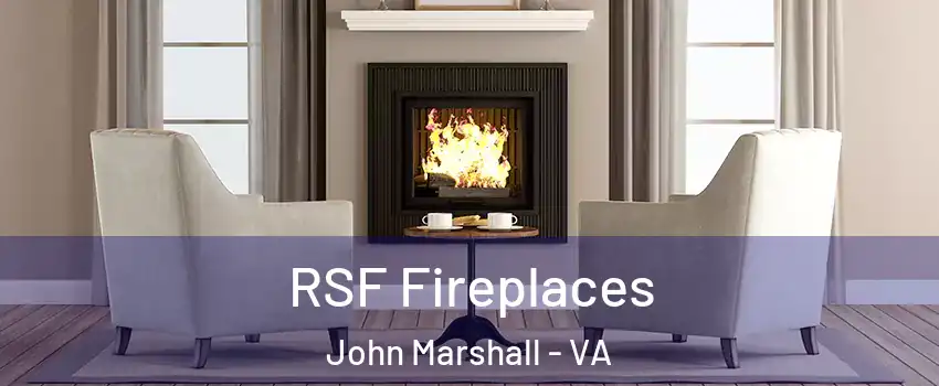 RSF Fireplaces John Marshall - VA