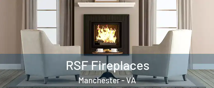 RSF Fireplaces Manchester - VA