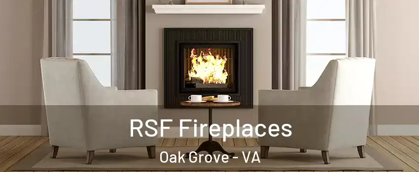 RSF Fireplaces Oak Grove - VA
