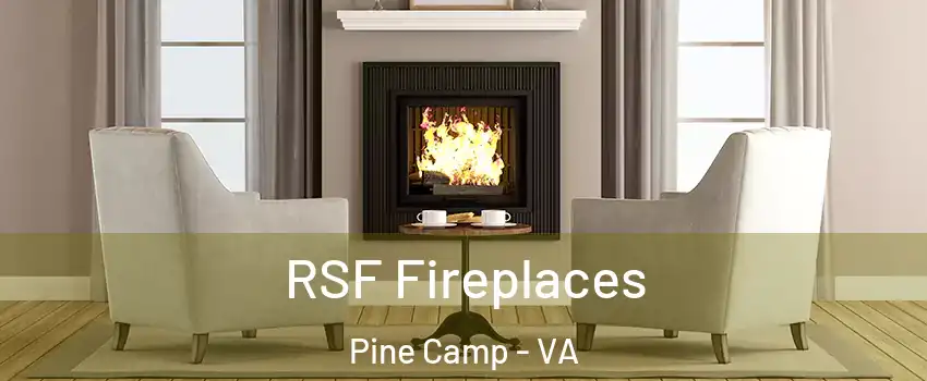 RSF Fireplaces Pine Camp - VA