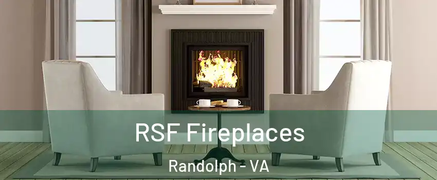 RSF Fireplaces Randolph - VA