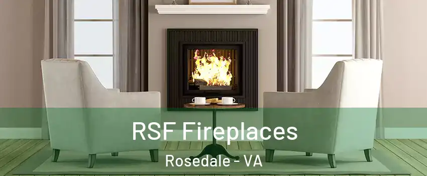 RSF Fireplaces Rosedale - VA