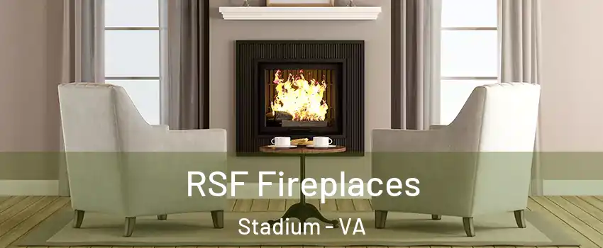 RSF Fireplaces Stadium - VA