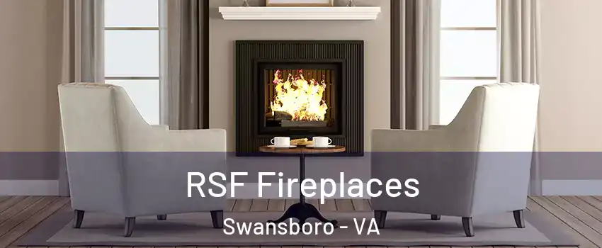 RSF Fireplaces Swansboro - VA