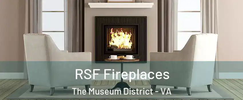 RSF Fireplaces The Museum District - VA