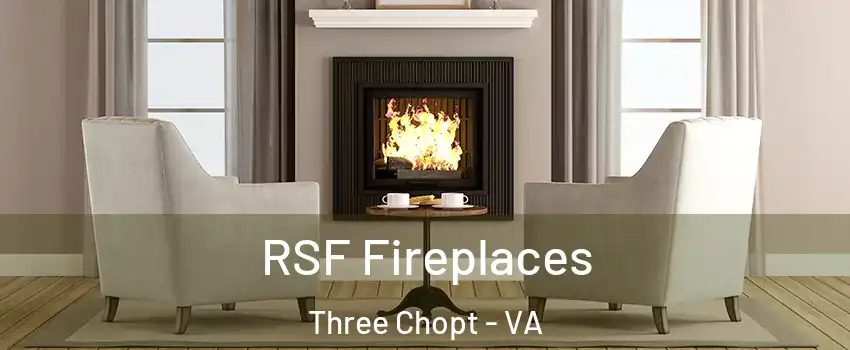 RSF Fireplaces Three Chopt - VA