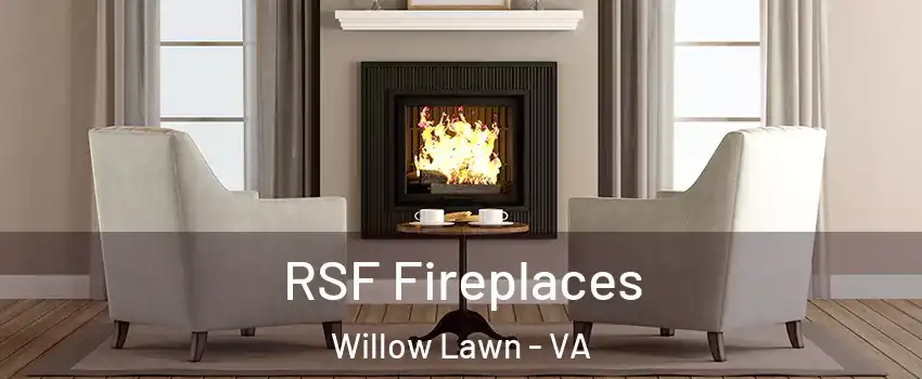RSF Fireplaces Willow Lawn - VA