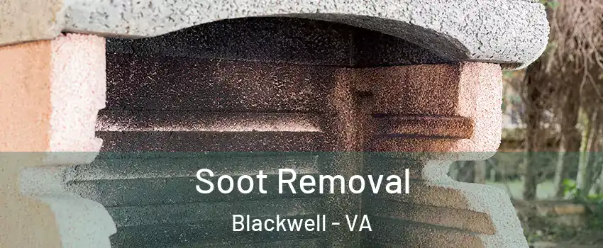 Soot Removal Blackwell - VA