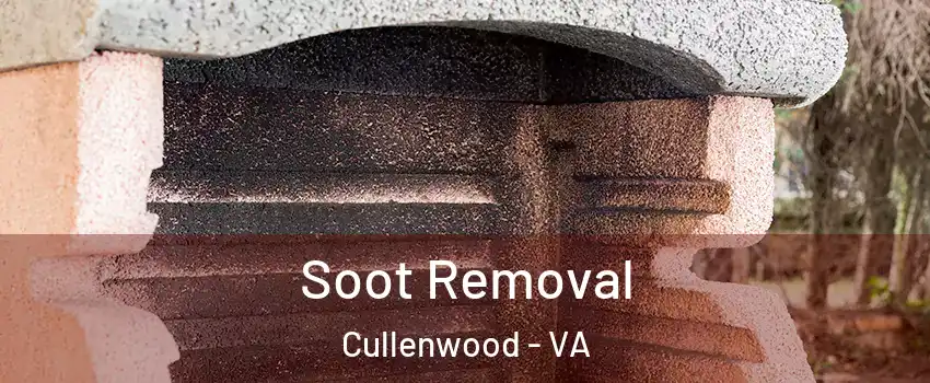 Soot Removal Cullenwood - VA