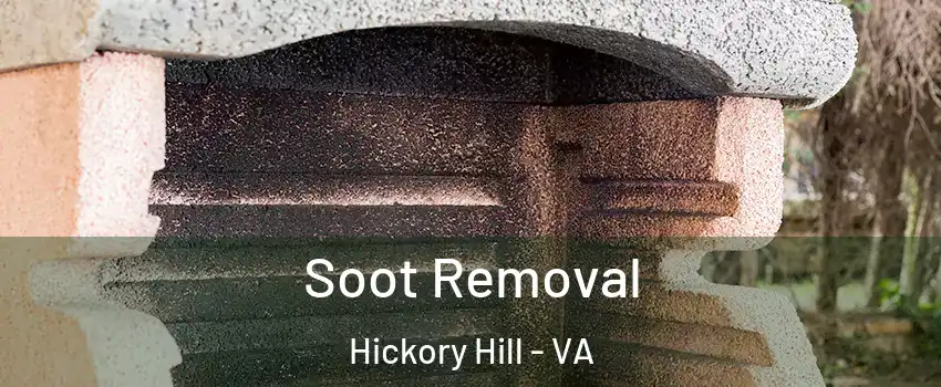 Soot Removal Hickory Hill - VA