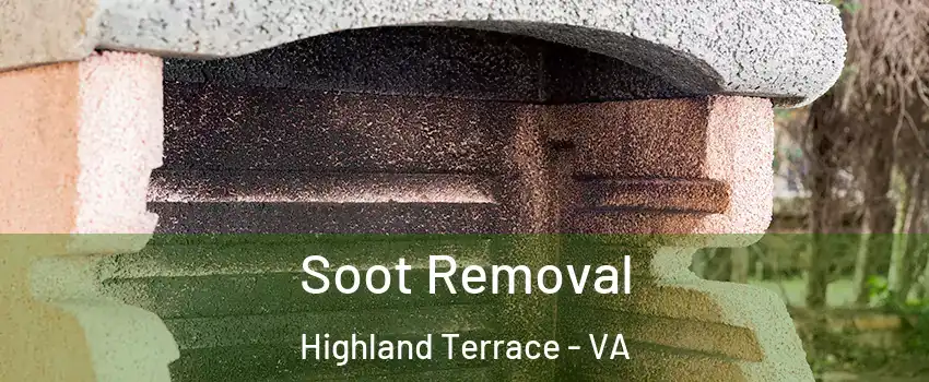 Soot Removal Highland Terrace - VA