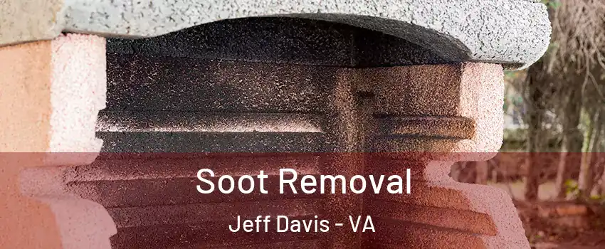 Soot Removal Jeff Davis - VA