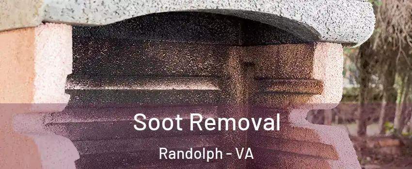 Soot Removal Randolph - VA
