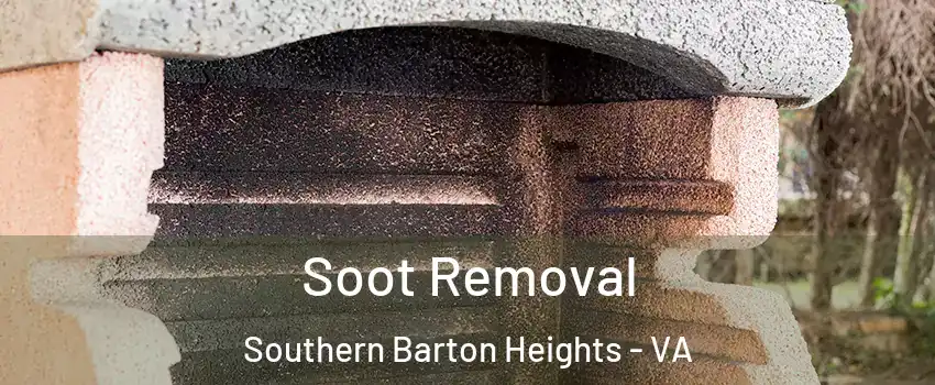 Soot Removal Southern Barton Heights - VA