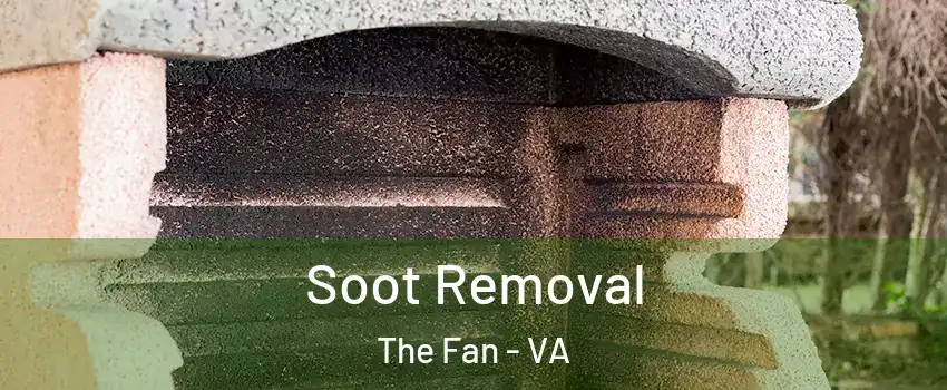 Soot Removal The Fan - VA