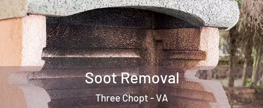 Soot Removal Three Chopt - VA