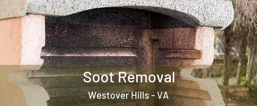Soot Removal Westover Hills - VA