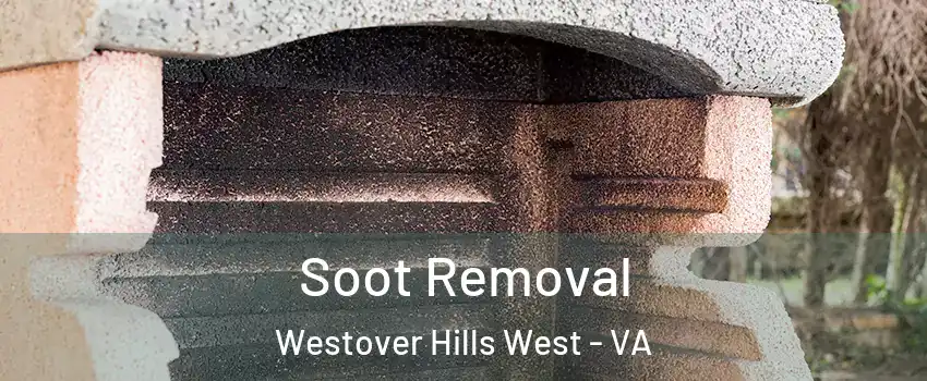 Soot Removal Westover Hills West - VA