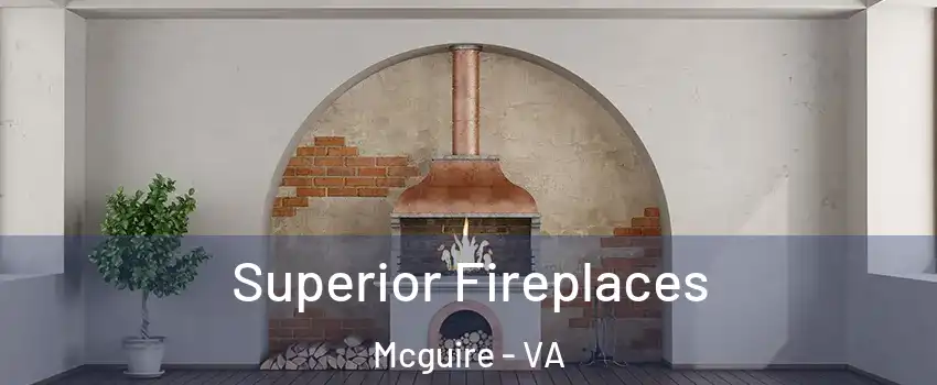 Superior Fireplaces Mcguire - VA