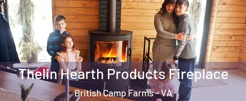 Thelin Hearth Products Fireplace British Camp Farms - VA