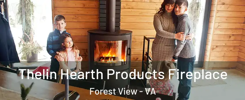 Thelin Hearth Products Fireplace Forest View - VA