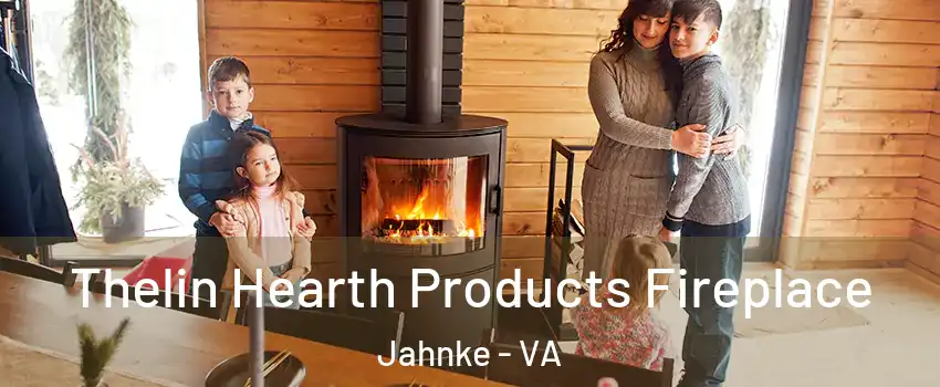 Thelin Hearth Products Fireplace Jahnke - VA