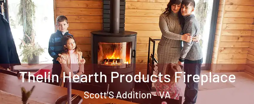 Thelin Hearth Products Fireplace Scott'S Addition - VA