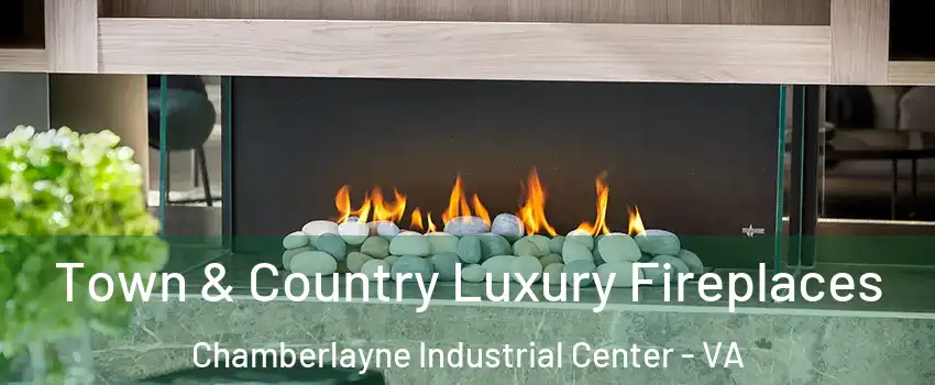 Town & Country Luxury Fireplaces Chamberlayne Industrial Center - VA