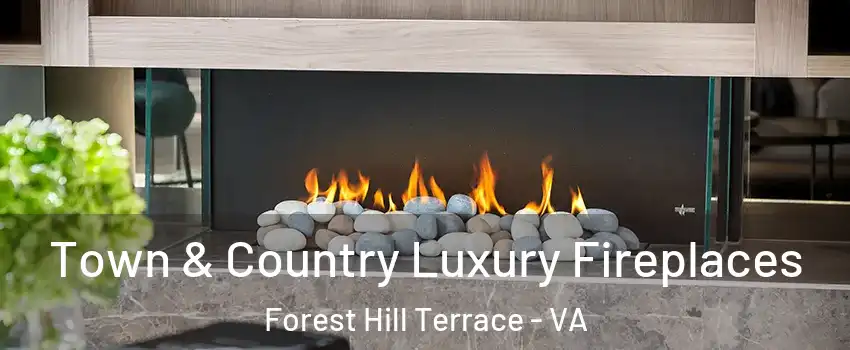 Town & Country Luxury Fireplaces Forest Hill Terrace - VA