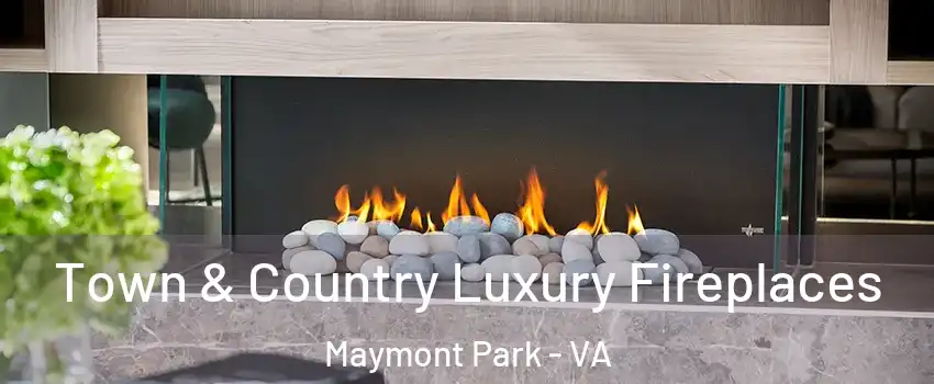 Town & Country Luxury Fireplaces Maymont Park - VA