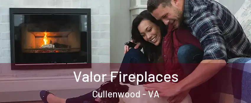 Valor Fireplaces Cullenwood - VA