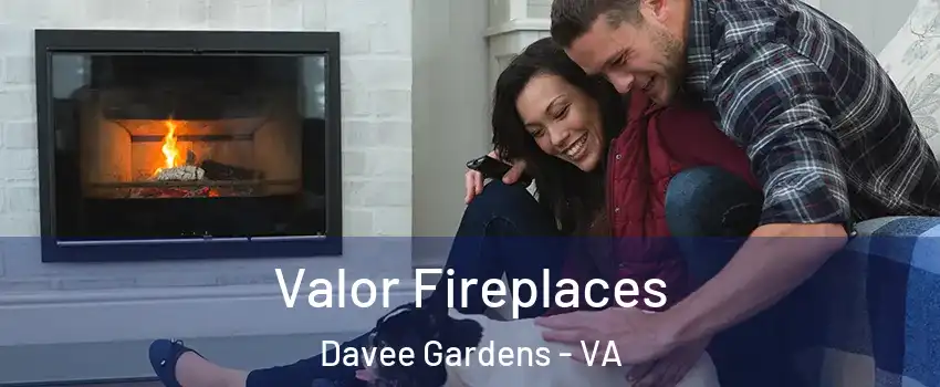 Valor Fireplaces Davee Gardens - VA