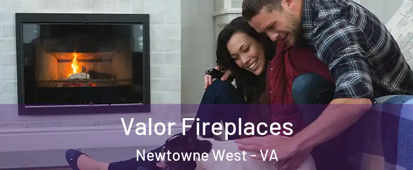 Valor Fireplaces Newtowne West - VA