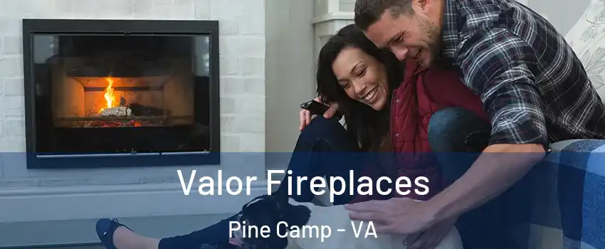Valor Fireplaces Pine Camp - VA