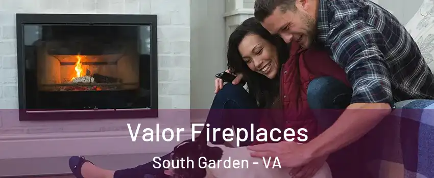 Valor Fireplaces South Garden - VA