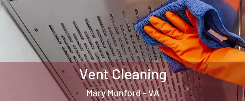 Vent Cleaning Mary Munford - VA