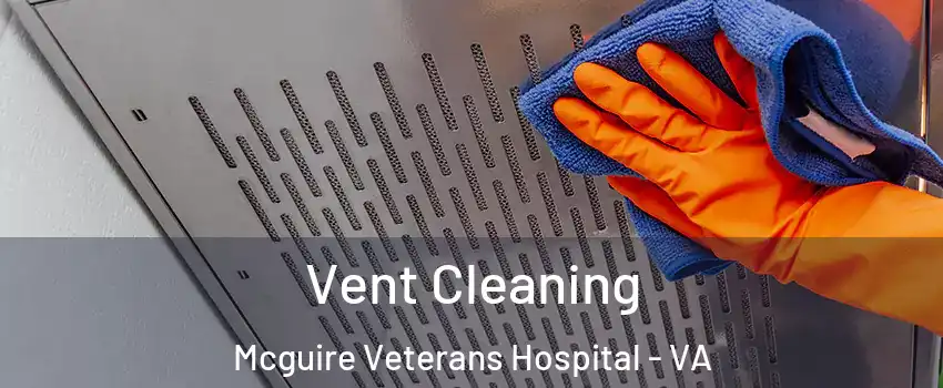 Vent Cleaning Mcguire Veterans Hospital - VA